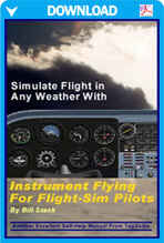 Instrument Flying For Flight Simulator Pilots (Digital Edition)