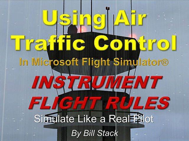 Video Tutorial - Using Air Traffic Control for IFR