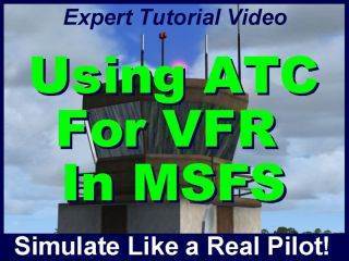 Video Tutorial - Using Air Traffic Control for Visual Flight Rules