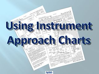 Video Tutorial - Using Instrument Approach Charts