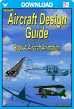 Aircraft Design Guide Book 4 - Aircraft Animation