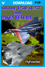 Sukhoi T-50 and Pak-FA Futura (P3D v4)