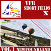 VFR Short Fields X - Vol 1 Newfoundland
